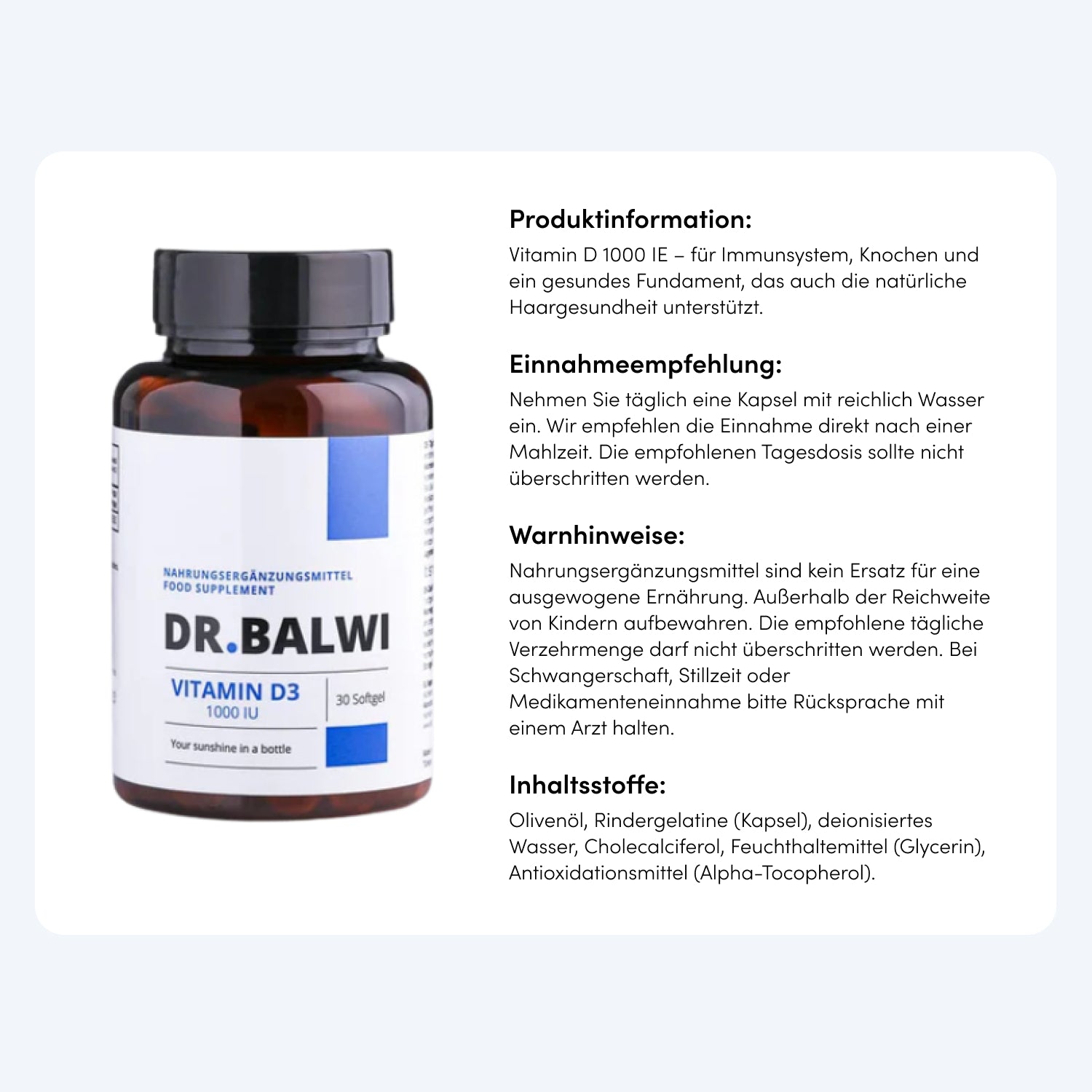 Links steht eine Flasche Dr. Balwi Shop Vitamin D 1000 IE, ideal bei Haarausfall oder Vitamin-D-Mangel. Auf der rechten Seite befinden sich in einem runden weißen Kasten die Gebrauchsanweisung, ein Warnhinweis und die Inhaltsstoffe in deutscher Sprache.